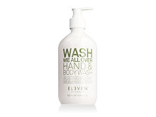 Sprchový gel Eleven Wash Me All Over Hand & Body Wash 500 ml